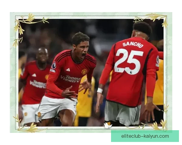 瓦拉内的足球影响力持续增强，成为防线上的关键支柱